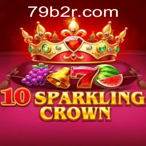 Explorando as Aventuras de 10SparklingCrown: Uma Jornada no Mundo 79B